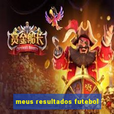 meus resultados futebol